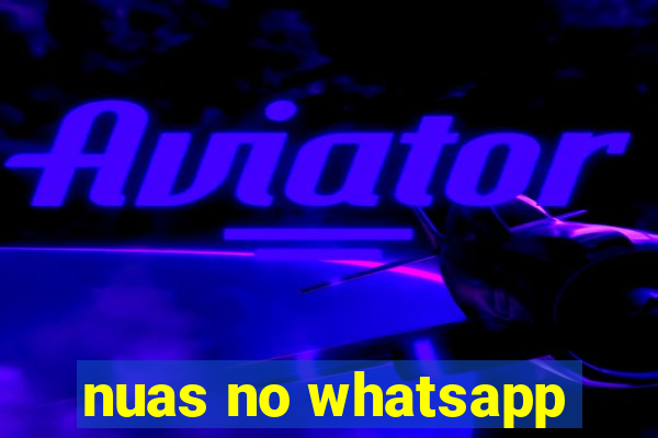 nuas no whatsapp
